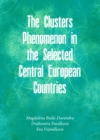 The Clusters Phenomenon in the Selected Central European Countries - eBook
