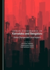 None Urban Governance in Karnataka and Bengaluru : Global Changes and Local Impacts - eBook