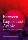 None Between English and Arabic : A Practical Course in Translation - eBook