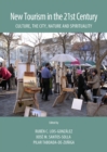 None New Tourism in the 21st Century : Culture, the City, Nature and Spirituality - eBook