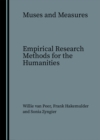 None Muses and Measures : Empirical Research Methods for the Humanities - eBook