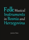 None Folk Musical Instruments in Bosnia and Herzegovina - eBook