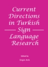 None Current Directions in Turkish Sign Language Research - eBook
