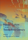 None Popular Culture in the Twenty-First Century - eBook