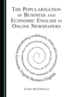 The Popularisation of Business and Economic English in Online Newspapers - eBook