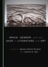 None Space, Gender, and the Gaze in Literature and Art - eBook