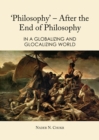 None 'Philosophy' - After the End of Philosophy : In a Globalizing and Glocalizing World - eBook