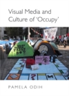 None Visual Media and Culture of 'Occupy' - eBook