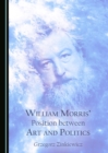 None William Morris' Position between Art and Politics - eBook
