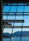 None Shifting Visions : Gender and Discourses - eBook