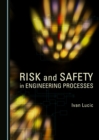 None Risk and Safety in Engineering Processes - eBook