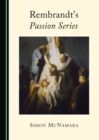 None Rembrandt's Passion Series - eBook