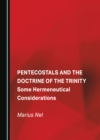 None Pentecostals and the Doctrine of the Trinity : Some Hermeneutical Considerations - eBook