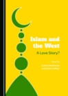 None Islam and the West : A Love Story? - eBook