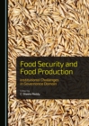 None Food Security and Food Production : Institutional Challenges in Governance Domain - eBook