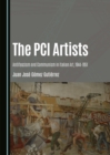 The PCI Artists : Antifascism and Communism in Italian Art, 1944-1951 - eBook