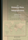 The Formative Years of the Telegraph Union - eBook