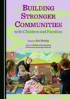 None Building Stronger Communities with Children and Families - eBook