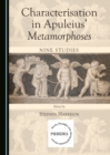 None Characterisation in Apuleius' Metamorphoses : Nine Studies - eBook