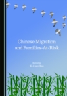 None Chinese Migration and Families-At-Risk - eBook