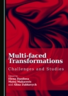 None Multi-faced Transformations : Challenges and Studies - eBook