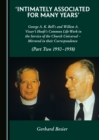 None 'Intimately Associated for Many Years' : George K. A. Bell's and Willem A. Visser 't Hooft's Common Life-Work in the Service of the Church Universal - Mirrored in their Correspondence (Part Two 1 - eBook