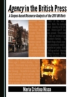 None Agency in the British Press : A Corpus-based Discourse Analysis of the 2011 UK Riots - eBook