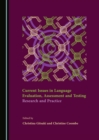 None Current Issues in Language Evaluation, Assessment and Testing : Research and Practice - eBook