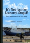 None It's Not Just the Economy, Stupid! Trade Competitiveness in the 21st Century - eBook