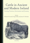 None Cattle in Ancient and Modern Ireland : Farming Practices, Environment and Economy - eBook