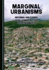 None Marginal Urbanisms : Informal and Formal Development in Cities of Latin America - eBook