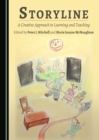 None Storyline : A Creative Approach to Learning and Teaching - eBook