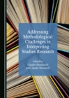None Addressing Methodological Challenges in Interpreting Studies Research - eBook