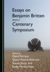 None Essays on Benjamin Britten from a Centenary Symposium - eBook