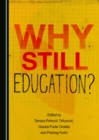 None Why Still Education? - eBook