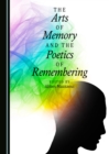 The Arts of Memory and the Poetics of Remembering - eBook