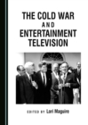 The Cold War and Entertainment Television - eBook