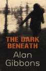 The Dark Beneath - eBook