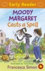 Moody Margaret Casts a Spell : Book 18 - eBook