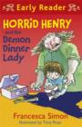 Horrid Henry and the Demon Dinner Lady : Book 21 - eBook
