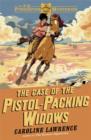 The Case of the Pistol-packing Widows : Book 3 - eBook