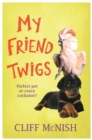 My Friend Twigs - eBook