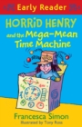 Horrid Henry and the Mega-Mean Time Machine : Book 34 - eBook