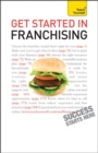Get Started in Franchising: Teach Yourself - Book