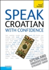Speak Croatian with Confidence: Teach Yourself - Book