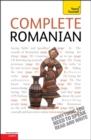 Complete Romanian Beginner to Intermediate Course : (Book and Audio Support) Learn to Read, Write, Speak and Understand a New Language with Teach Yourself - Book