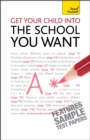 Get Your Child into the School You Want - Book