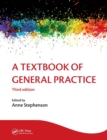 A Textbook of General Practice 3E - Book