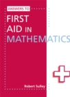 Answers to First Aid in Mathematics - Book