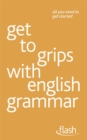 Get to grips with english grammar: Flash - Book